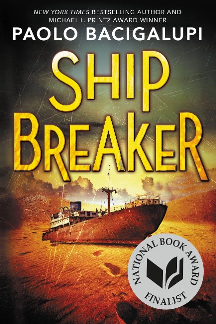 Ship Breaker (National Book Award Finalist) - Paolo Bacigalupi