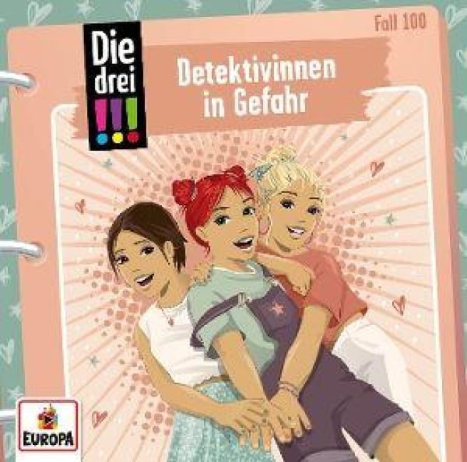 Die drei !!! 100: Detektivinnen in Gefahr - Kirsten Vogel, Ina Biber