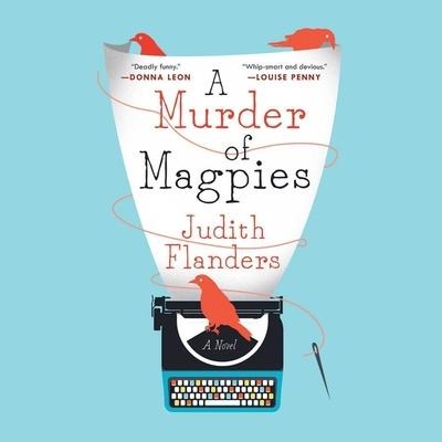 A Murder of Magpies Lib/E - Judith Flanders