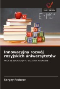 Cover-Bild zum Titel 'Innowacyjny rozwój rosyjskich uniwersytetów' von 'Sergey Fedorov'