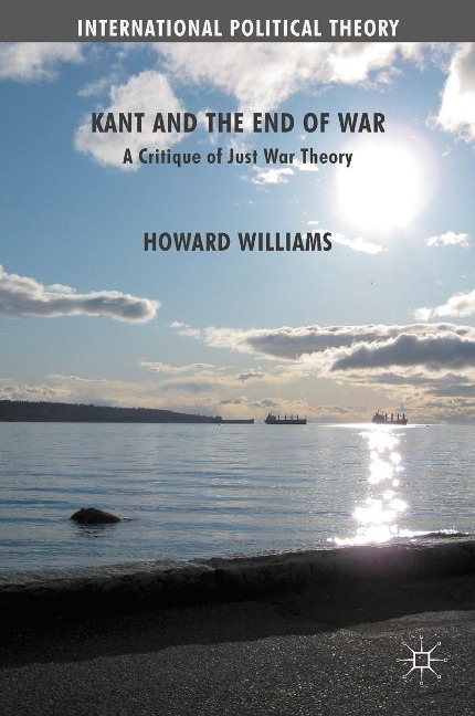 Kant and the End of War - Howard Williams