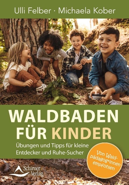 Waldbaden für Kinder - Ulli Felber, Michaela Kober