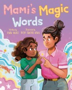 Cover-Bild zum Titel 'Mami's Magic Words' von 'Kiara Valdez'