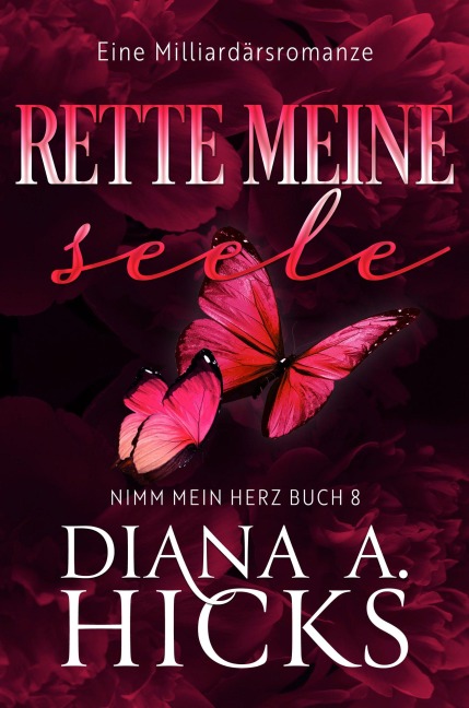 Rette meine Seele - Diana A. Hicks
