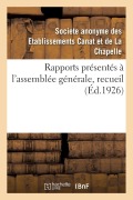Cover-Bild zum Titel 'Rapports Présentés À l'Assemblée Générale, Recueil' von 'Etablissements Canat'
