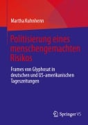 Cover-Bild zum Titel 'Politisierung eines menschengemachten Risikos' von 'Martha Kuhnhenn'
