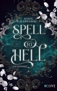Cover-Bild zum Titel 'Spell to Hell 1: Spell to Hell. Hexenherz' von 'Solvig Schneeberg'