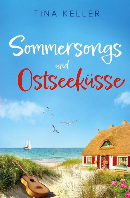 Sommersongs und Ostseeküsse - Tina Keller