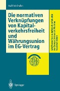 Cover-Bild zum Titel 'Die normativen Verknüpfungen von Kapitalverkehrsfreiheit und Währungsunion im EG-Vertrag' von 'Ralf Molzahn'