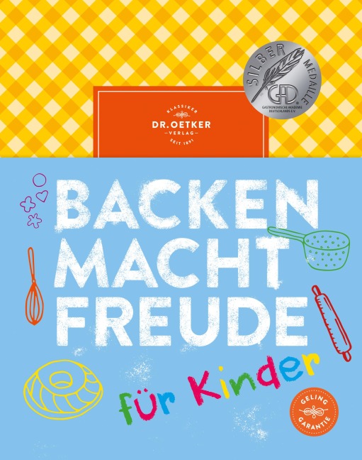 Backen macht Freude für Kinder - Oetker