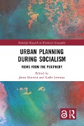 Urban Planning During Socialism - 