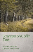 Stranger on Coffin Path - David E Lawrence