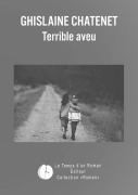 Cover-Bild zum Titel 'Terrible aveu' von 'Ghislaine Chatenet'