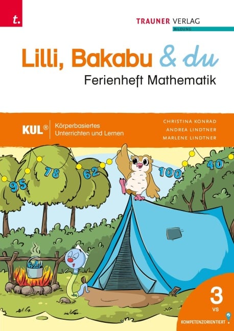 Lilli, Bakabu & du, Ferienheft Mathematik 3 - Andrea Lindtner, Marlene Lindtner, Christina Konrad