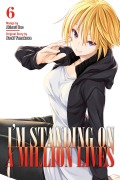Cover-Bild zum Titel 'I'm Standing on a Million Lives 6' von 'Naoki Yamakawa'