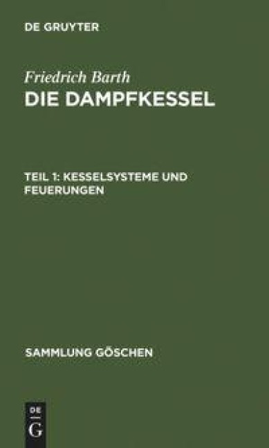 Kesselsysteme und Feuerungen - Friedrich Barth