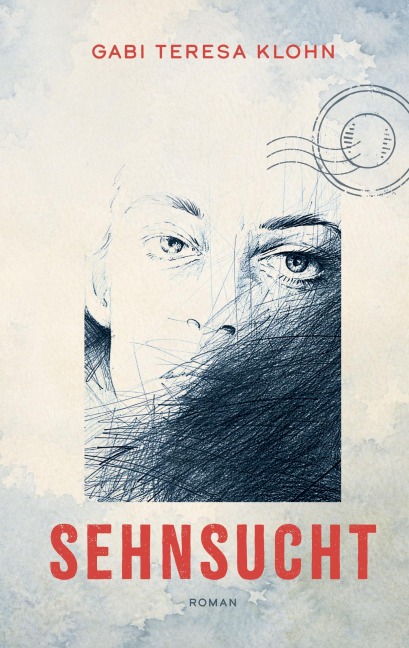 Sehnsucht - Gabi Teresa Klohn