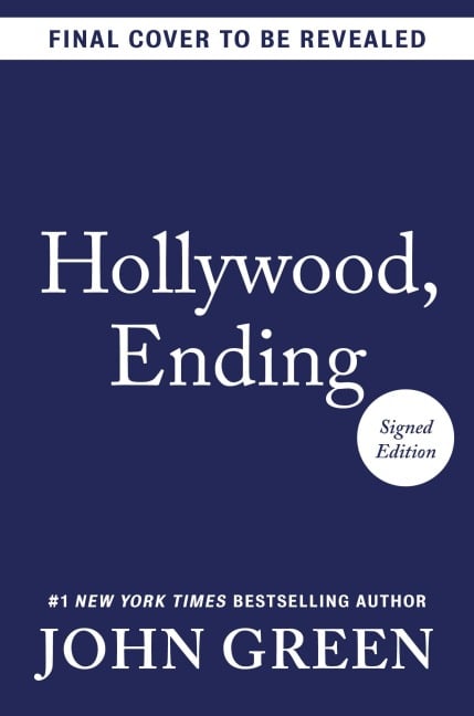 Hollywood, Ending (Signed Edition) - John Green