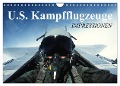 U.S. Kampfflugzeuge. Impressionen (Wandkalender 2024 DIN A4 quer), CALVENDO Monatskalender - Elisabeth Stanzer