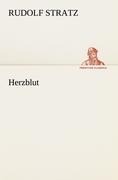 Herzblut - Rudolf Stratz