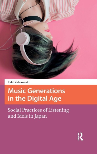 Music Generations in the Digital Age - Rafal Zaborowski
