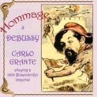 Hommage ... Debussy - Carlo Grante