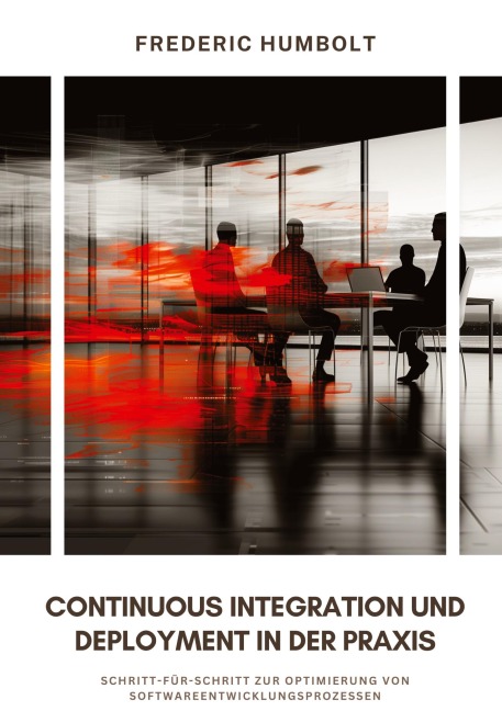 Continuous Integration und Deployment in der Praxis - Frederic Humbolt