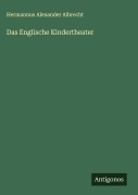 Das Englische Kindertheater - Hermannus Alexander Albrecht
