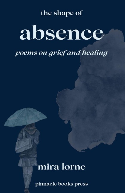 The Shape of Absence - Mira Lorne