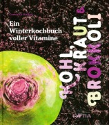 Cover-Bild zum Titel 'Kohl, Kraut & Brokkoli' von 'Cornelia Haller'