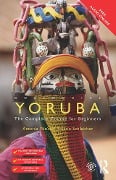 Colloquial Yoruba - Antonia Yetunde Folarin Schleicher