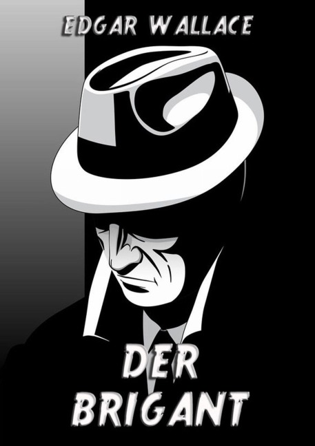 Der Brigant - Edgar Wallace