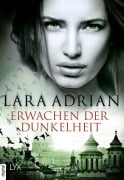 Cover-Bild zum Titel 'Erwachen der Dunkelheit' von 'Lara Adrian'