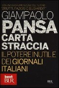 Cover-Bild zum Titel 'Carta straccia. Il potere inutile dei giornalisti italiani' von 'Giampaolo Pansa'