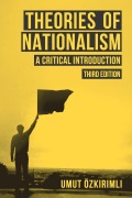 Cover-Bild zum Titel 'Theories of Nationalism' von 'Umut Ozkirimli'