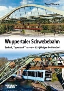 Cover-Bild zum Titel 'Wuppertaler Schwebebahnen' von 'Zeno Pillmann'