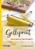 Gelliprint - Sabine Ickler, Katrin Klink