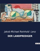 Cover-Bild zum Titel 'DER LANDPREDIGER' von 'Jakob Michael Reinhold Lenz'