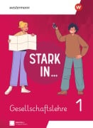 Cover-Bild zum Titel 'Stark in ... Gesellschaftslehre - Schulbuch 1' von 'Celine Denise Barth, Simone Günther, Rolf Breiter, Tatjana Brammer'
