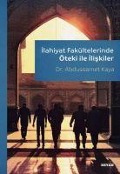 Cover-Bild zum Titel 'Ilahiyat Fakültelerinde Öteki ile Iliskiler' von 'Abdussamet Kaya'
