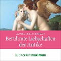 Cover-Bild zum Titel 'Berühmte Liebschaften der Antike (Ungekürzt)' von 'Angelika Dierichs'