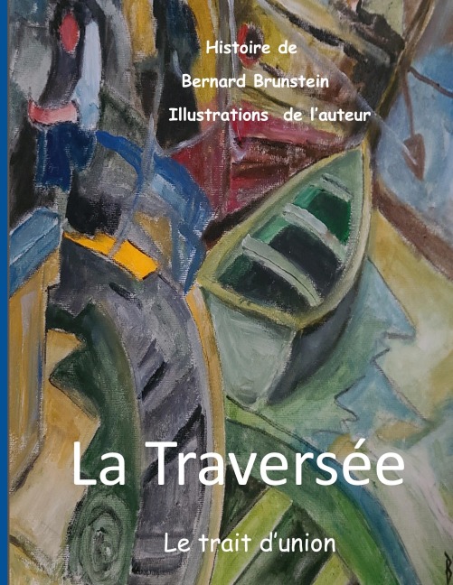 La Traversée - Bernard Brunstein