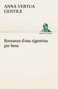 Romanzo d'una signorina per bene - Anna Vertua Gentile