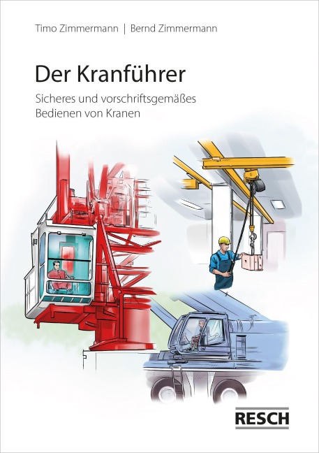 Der Kranführer - Timo Zimmermann, Bernd Zimmermann