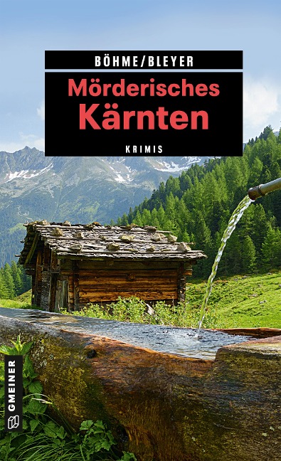 Mörderisches Kärnten - Dorothea Böhme, Bleyer Alexandra
