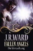 Cover-Bild zum Titel 'Fallen Angels - Die Versuchung' von 'J. R. Ward'