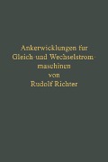 Cover-Bild zum Titel 'Ankerwicklungen für Gleich- und Wechselstrommaschinen' von 'Rudolf Richter'