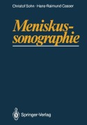 Cover-Bild zum Titel 'Meniskussonographie' von 'Christof Sohn, Hans-Raimund Casser'