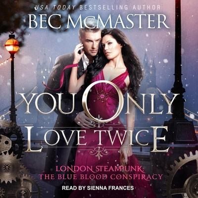You Only Love Twice Lib/E - Bec Mcmaster