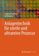 Cover-Bild zum Titel 'Anlagentechnik für sterile und ultrareine Prozesse' von 'Siegfried Ripperger, Kai Nikolaus'